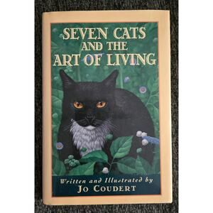Seven Cats and the Art of Living by Jo Coudert Written and Illustrated Book